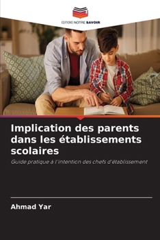 Paperback Implication des parents dans les établissements scolaires [French] Book
