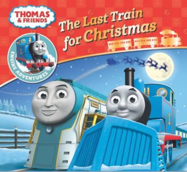 Paperback Thomas & Friends: The Last Train for Christmas Book