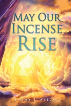 Paperback May Our Incense Rise Book