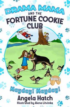 Paperback Drama Mama and the Fortune Cookie Club Book 5: Mayday! Mayday! Book