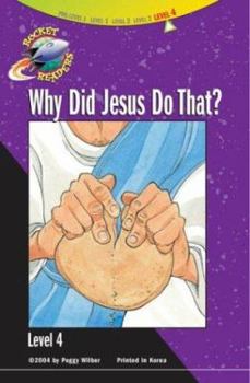 Hardcover Level 4: Why Did Jesus Do That? Book