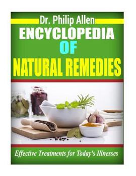 Paperback Encyclopedia of Natural Remedies: Effective Treatments for Today's Illnesses Book