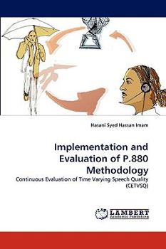 Paperback Implementation and Evaluation of P.880 Methodology Book