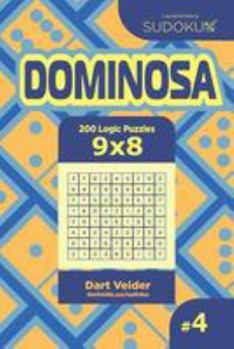 Paperback Sudoku Dominosa - 200 Logic Puzzles 9x8 (Volume 4) Book