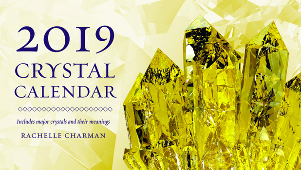 Calendar 2019 Crystal Calendar: Northern Hemisphere Book