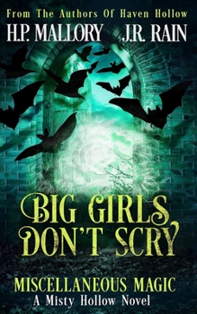 Paperback Big Girls Don't Scry: A Paranormal Women's Fiction Novel: (Miscellaneous Magic) Book