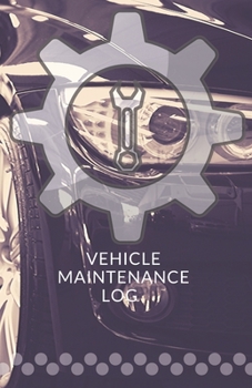 Paperback Vehicle Maintenance Log: With this service book you can quickly and efficiently repair various vehicles. Book