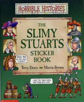 Paperback Slimy Stuarts Sticker Book (Horrible Histories) Book