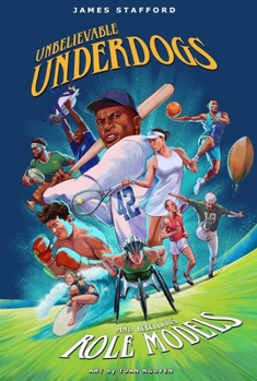 Paperback Unbelievable Underdogs & Rebellious Role Models: Sporting Heroes Who Defied the Odds and Shocked the World Book