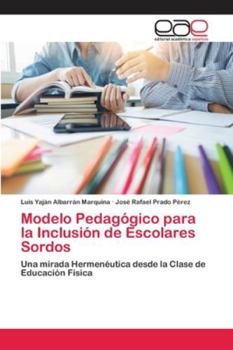 Paperback Modelo Pedagógico para la Inclusión de Escolares Sordos [Spanish] Book