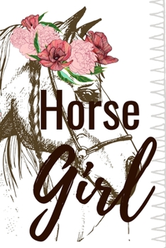 Paperback Horse Girl: Horseback Training Notebook for journaling equestrian notebook 131 pages 6x9 inches gift for horse lovers &girls Book