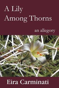 Paperback A Lily Among Thorns Book