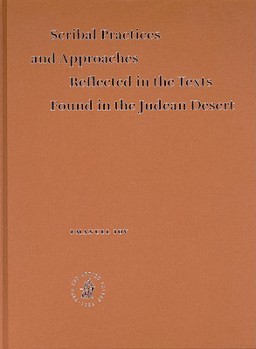 Hardcover Scribal Practices and Approaches Reflected in the Texts Found in the Judean Desert Book