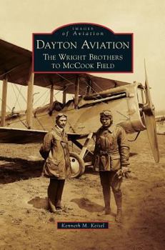 Hardcover Dayton Aviation: The Wright Brothers to McCook Field Book