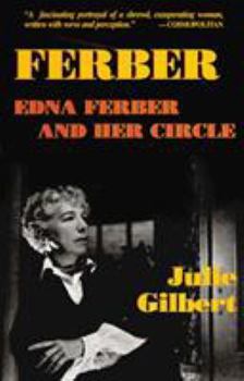 Paperback Ferber: Edna Ferber and Her Circle Book
