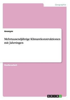 Paperback Mehrtausendjährige Klimarekonstruktionen mit Jahrringen [German] Book