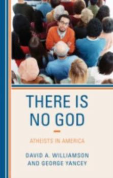 Hardcover There Is No God: Atheists in America Book