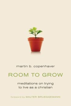 Paperback Room to Grow: Meditations on Trying to Live as a Christian Book