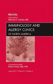 Hardcover Rhinitis, an Issue of Immunology and Allergy Clinics: Volume 31-3 Book