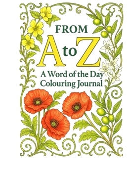 Hardcover From A to Z: A Word of the Day Colouring Journal Book