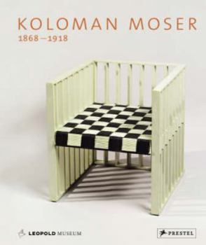 Hardcover Koloman Moser: 1868-1918 Book