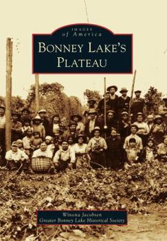 Bonney Lake's Plateau - Book  of the Images of America: Washington