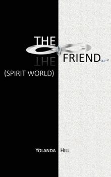 Hardcover The Friend: Spirit World Book