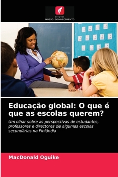 Paperback Educação global: O que é que as escolas querem? [Portuguese] Book