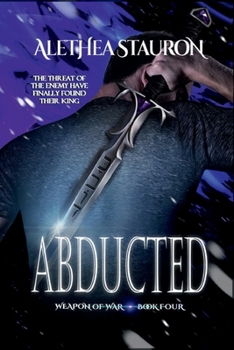 Paperback Abducted: Weapon of War: Book Four Book