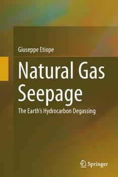 Paperback Natural Gas Seepage: The Earth's Hydrocarbon Degassing Book