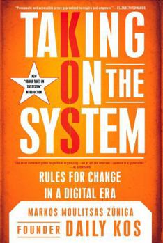 Paperback Taking on the System: Rules for Change in a Digital Era Book