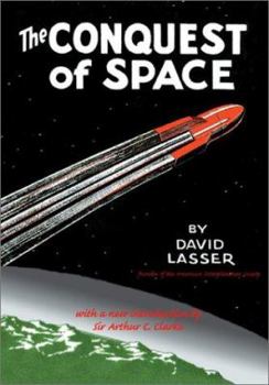 The Conquest of Space (Apogee Books Space Series) - Book #27 of the Apogee Books Space Series