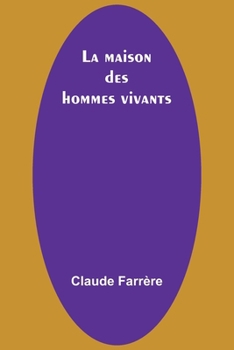 Paperback La maison des hommes vivants [French] Book