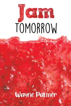 Paperback Jam Tomorrow Book