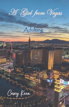 Paperback A Girl from Vegas: Adulting Book