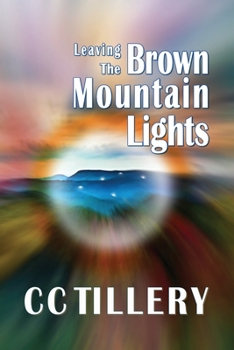 Paperback Leaving the Brown Mountain Lights Book