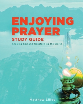 Paperback Enjoying Prayer Study Guide Book