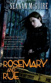 Rosemary and Rue - Book #1 of the October Daye Chronological Order