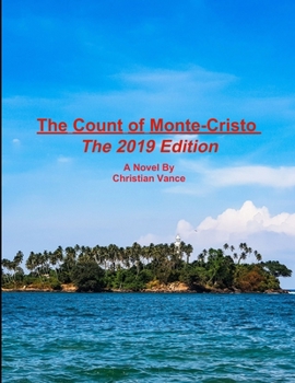 The Count of Monte-Cristo: The 2019 Edition