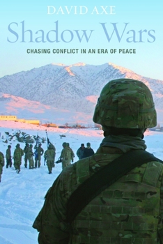 Hardcover Shadow Wars: Chasing Conflict in an Era of Peace Book