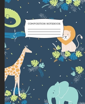 Paperback Composition Notebook: Wide Ruled Notebook Elephant Giraffe Lion Alligator Lined School Journal - 100 Pages - 7.5" x 9.25" - Children Kids Gi Book