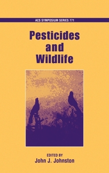 Pesticides and Wildlife (Acs Symposium Series)