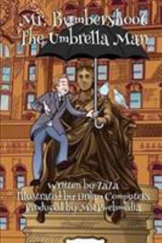 Paperback Mr. Bumbershoot: The Umbrella Man Book