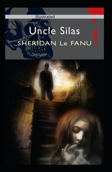 Uncle Silas Illustrated
