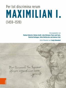 Hardcover Per Tot Discrimina Rerum' - Maximilian I. (1459-1519) [German] Book