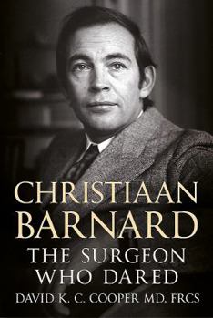 Hardcover Christiaan Barnard: The Surgeon Who Dared Book