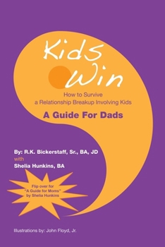 Paperback Kids Win: How to Survive a Relationship Breakup Involving Kids Book
