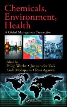 Hardcover Chemicals, Environment, Health: A Global Management Perspective Book