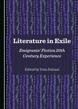 Hardcover Literature in Exile: Emigrants' Fiction 20th Century Experience Book