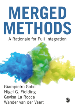 Paperback Merged Methods: A Rationale for Full Integration Book